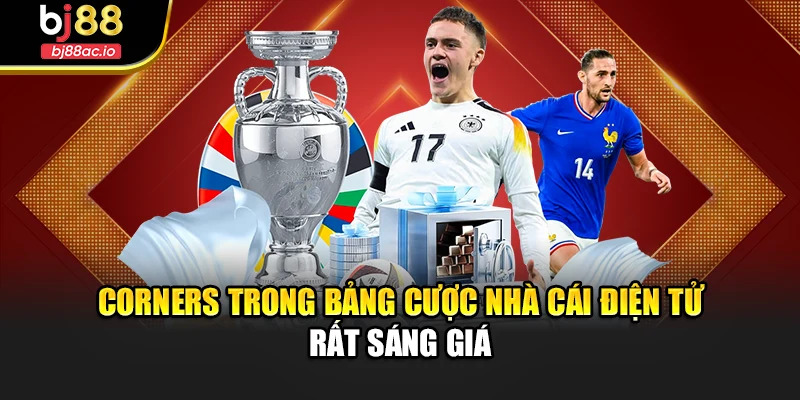 Corners trong bảng cược nhà cái điện tử rất sáng giá