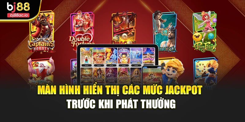 Màn hình hiển thị các mức jackpot trước khi phát thưởng